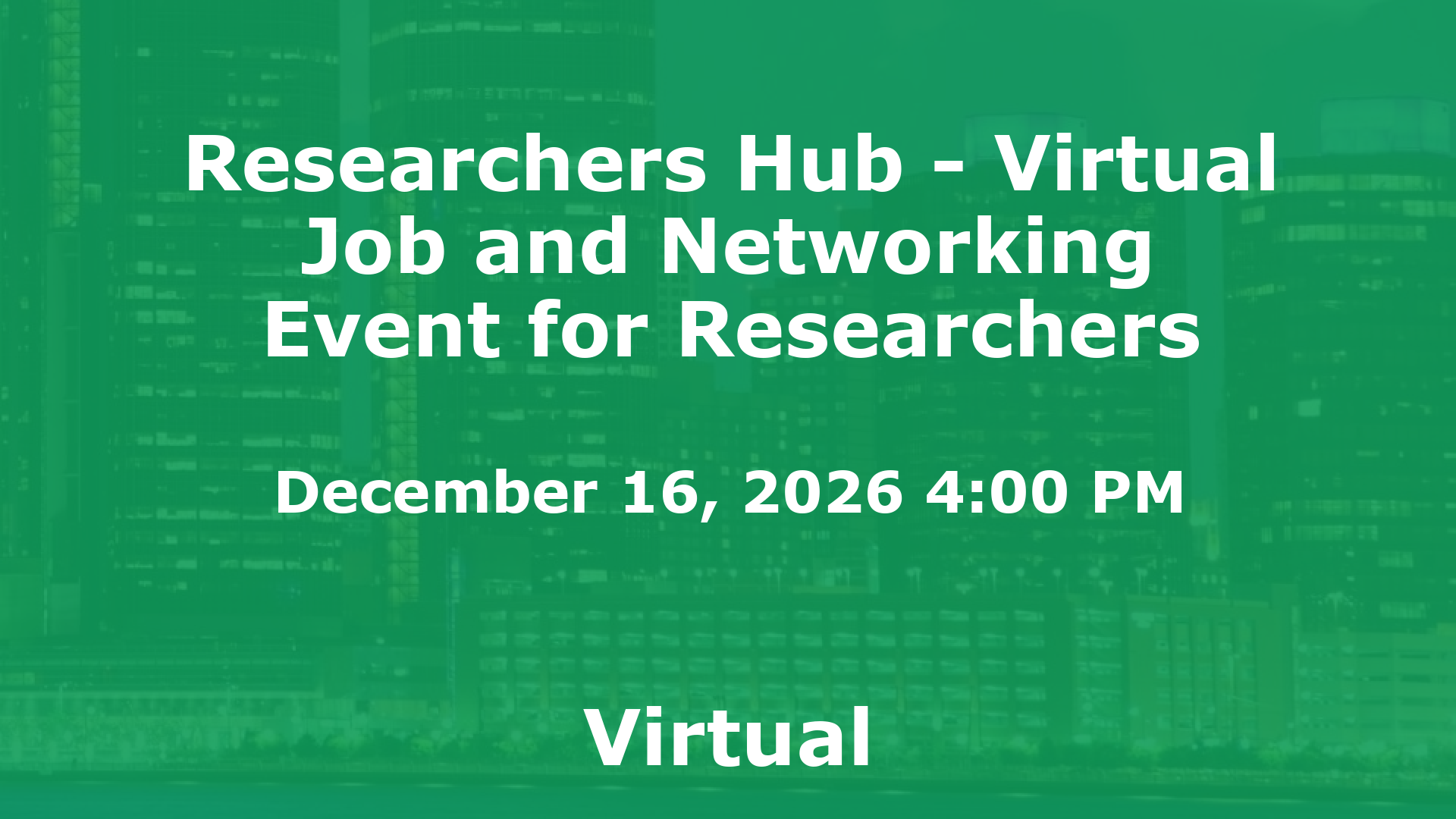 Researchers Hub - Virtual Job and Networking Event for Researchers event image